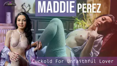 Maddie Perez - Cuckold för en otrogen älskare