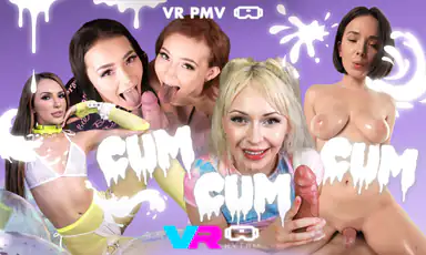 Cum Cum Cum VR PMV