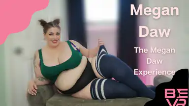 Megan Daw-upplevelsen