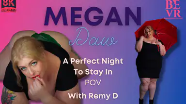 Megan Daw och Remy D – en perfekt kväll för att stanna hemma