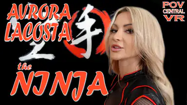 Avrora Lacosta: Ninjan