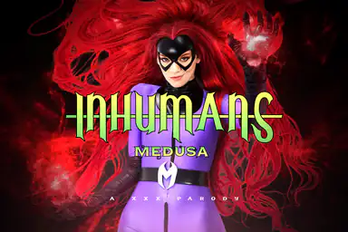 Inhumans: Medusa – En XXX-parodi